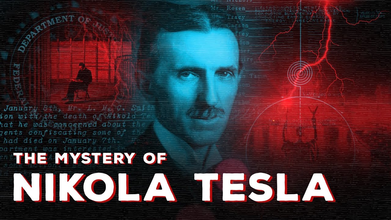 The Mystery of Nikola Tesla