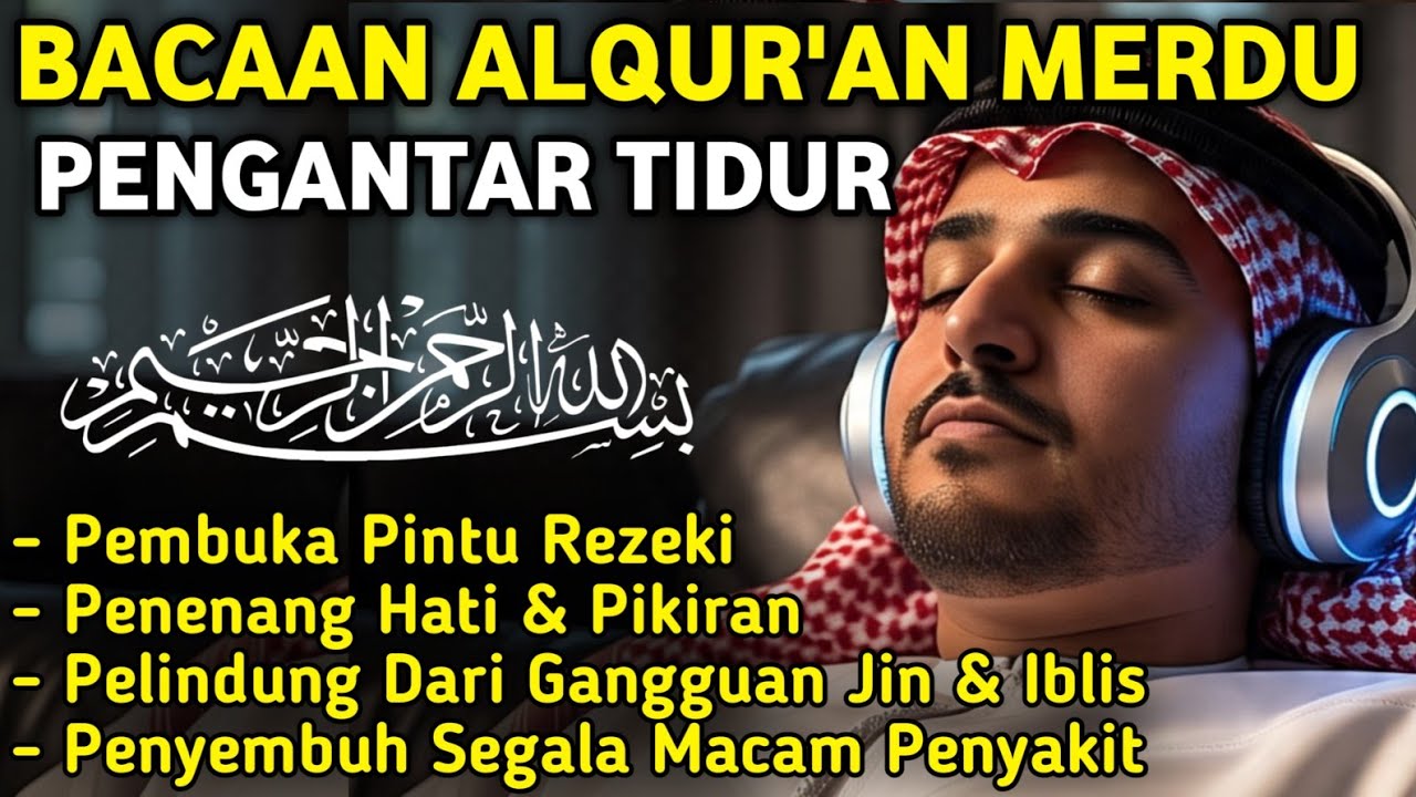 MUROTTAL MERDU PENGANTAR TIDUR,AYAT KURSI,AL KAHFI, ALWAQIAH,ALMULK,AR RAHMAN,YASIN,BY:Alaa Aqel