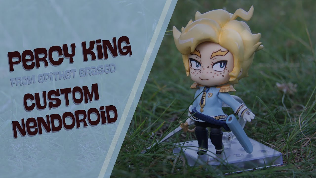 Making Percy King into a Nendoroid [OOAK]