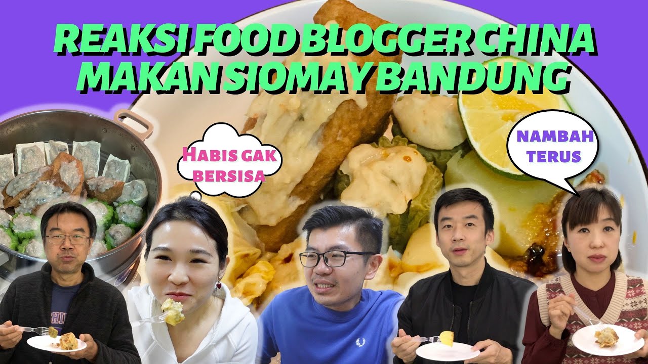 ORANG TIONGKOK NAGIH SIOMAY BANDUNG BUATANKU
