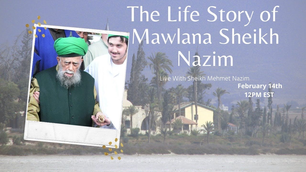 The Life Story of Mawlana Shaykh Nazim | Live with Shaykh Mehmet Nazim