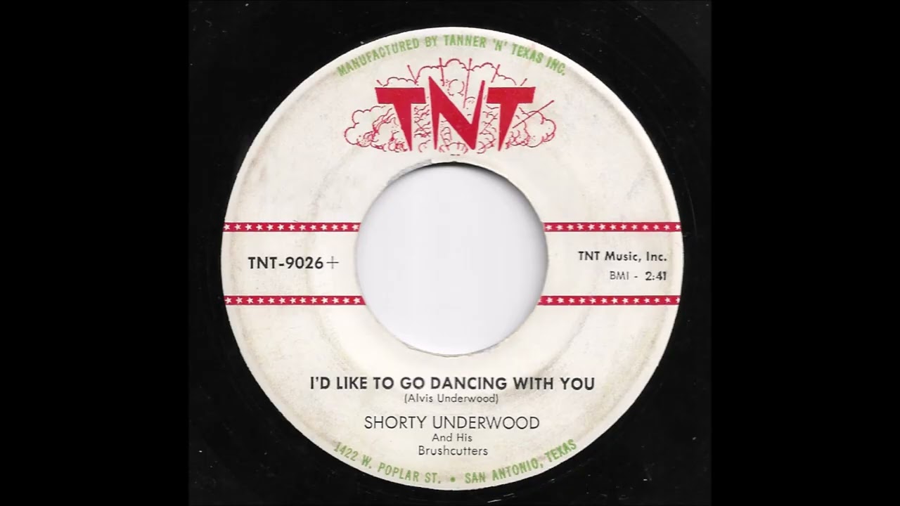 Shorty Underwood & His Brushcutters - I'd Like Go Dancing With You