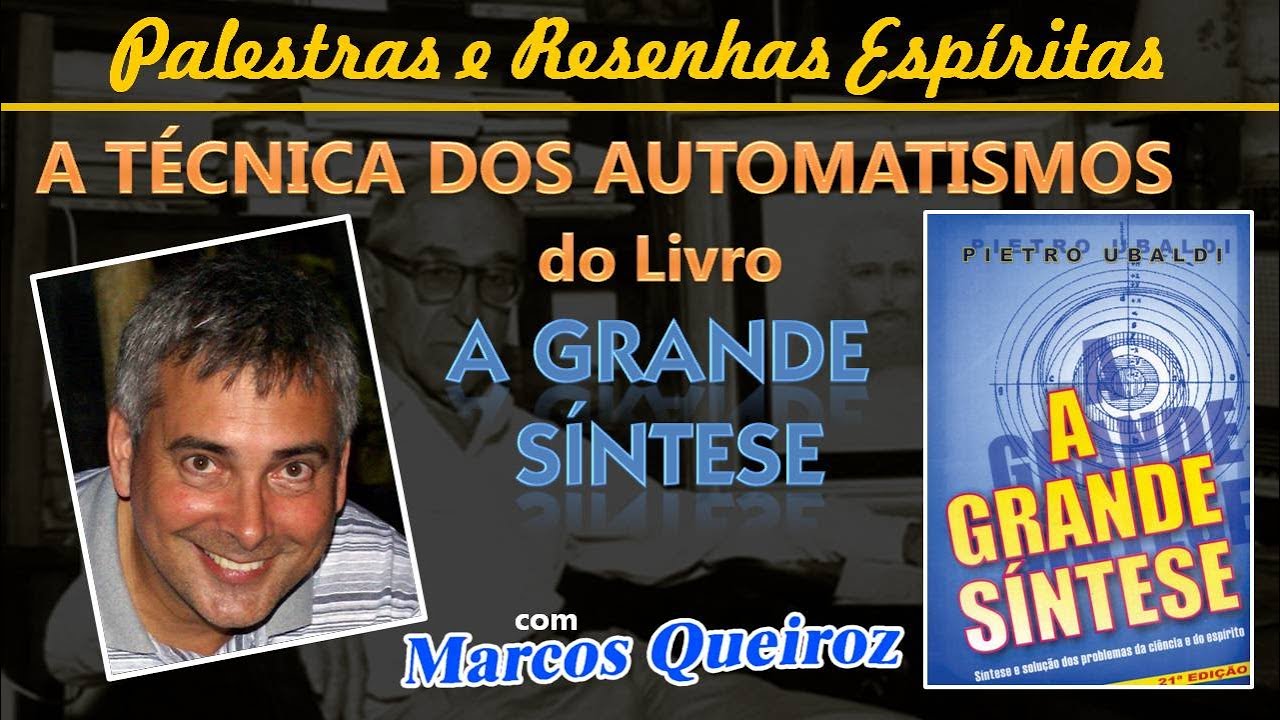 A Técnica dos Automatismos do Livro A Grande Síntese