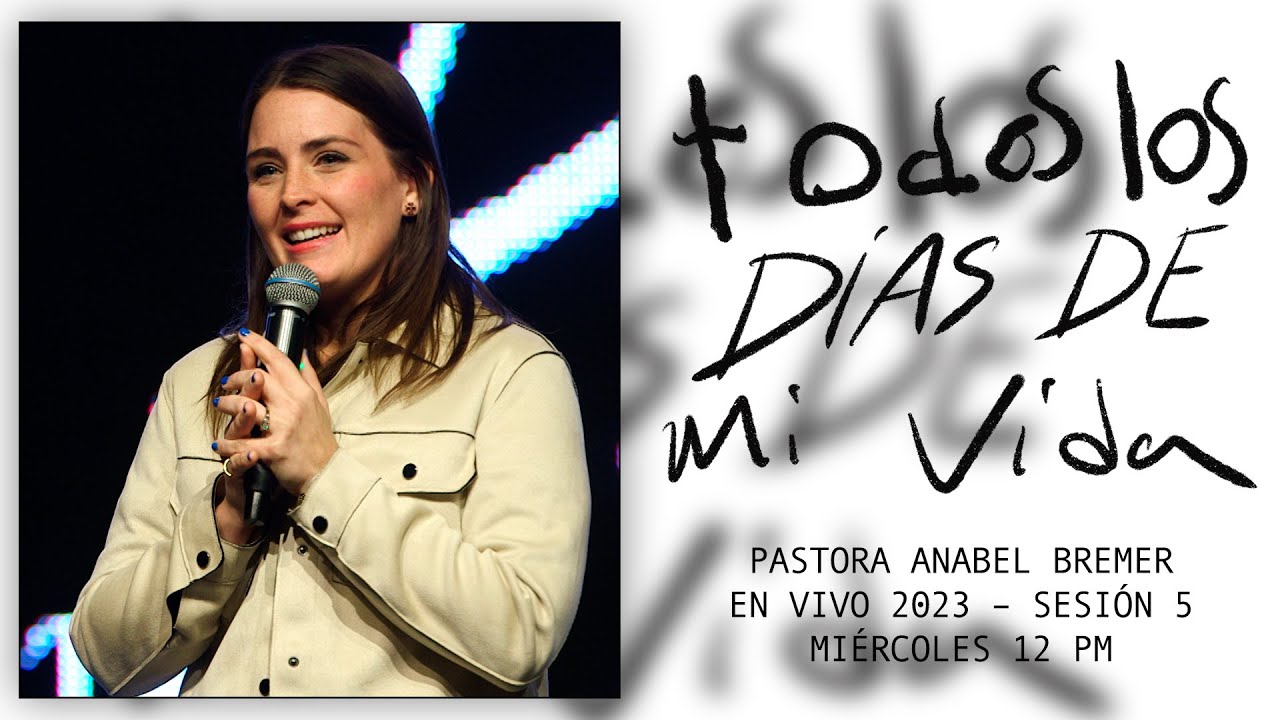 EnVivo 2023 – Sesión 5 miércoles 12 pm – Pastora Anabel Bremer