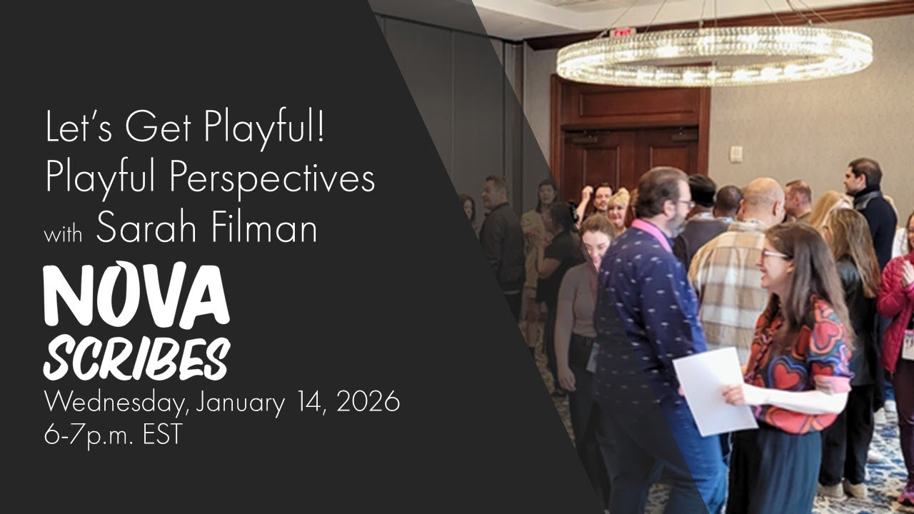 NOVA Scribes: Let's Get Playful! Playful Perspectives with Sarah Filman