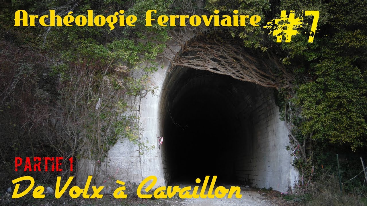 Archéologie Ferroviaire #7 De Volx à Cavaillon Partie 1