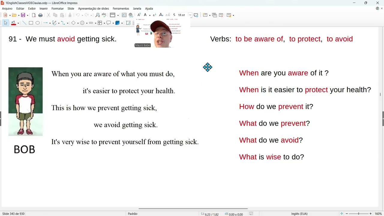 91 -   We must avoid getting sick.