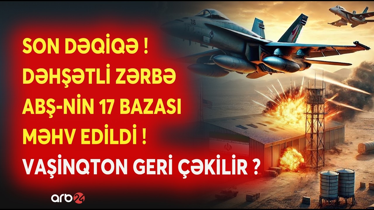 SON DƏQİQƏ! DƏHŞƏTLİ ZƏRBƏ: ABŞ-nin  17 Hərbi Bazası MƏHV EDİLDİ! - Yaxın Şərqdə QİYAMƏT SSENARİSİ