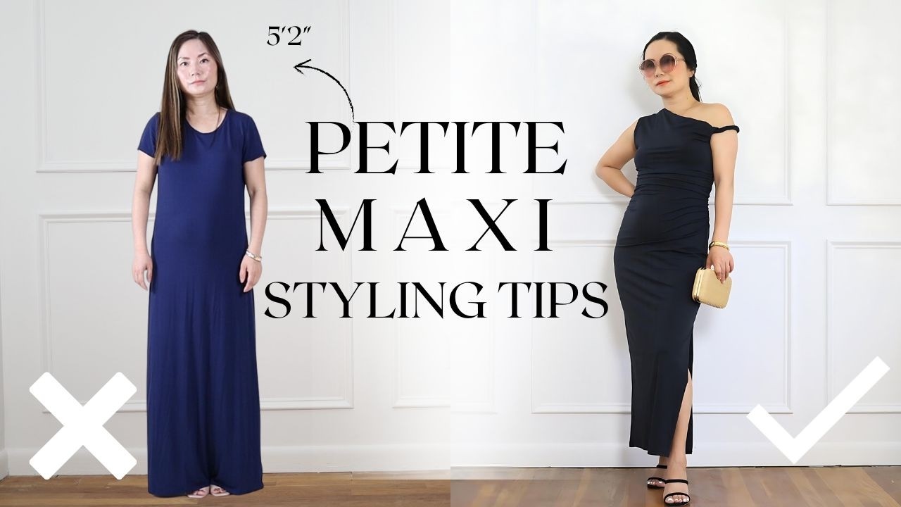 5 Must-Know Hacks to Look Good in Maxi Dresses if You are Petite