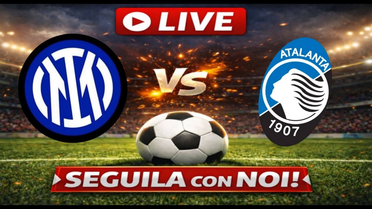 🔴Live INTER-ATALANTA - SERIE A🔴