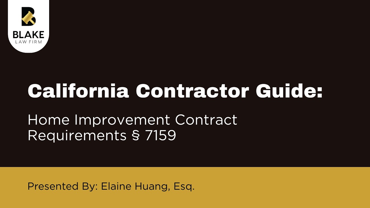 California Contractor Guide: Home Improvement Contract Requirements § 7159