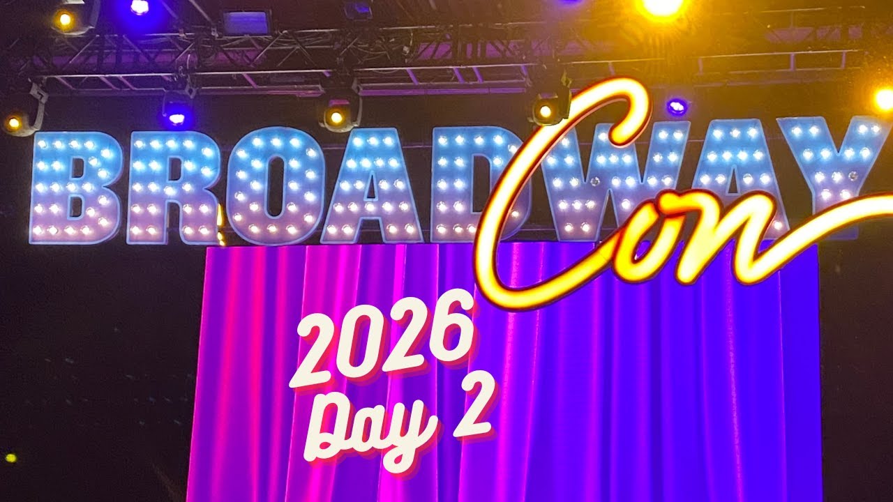 BroadwayCon 2026 Day 2