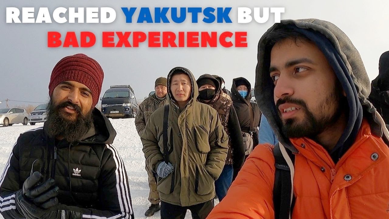 BAD Experience in the YAKUTSK, RUSSIA 😡 !