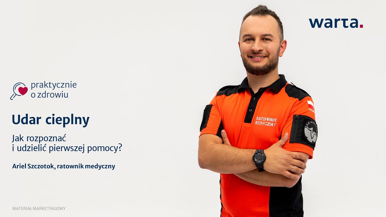Jak rozpoznać i udzielić pierwszej pomocy przy udarze cieplnym?