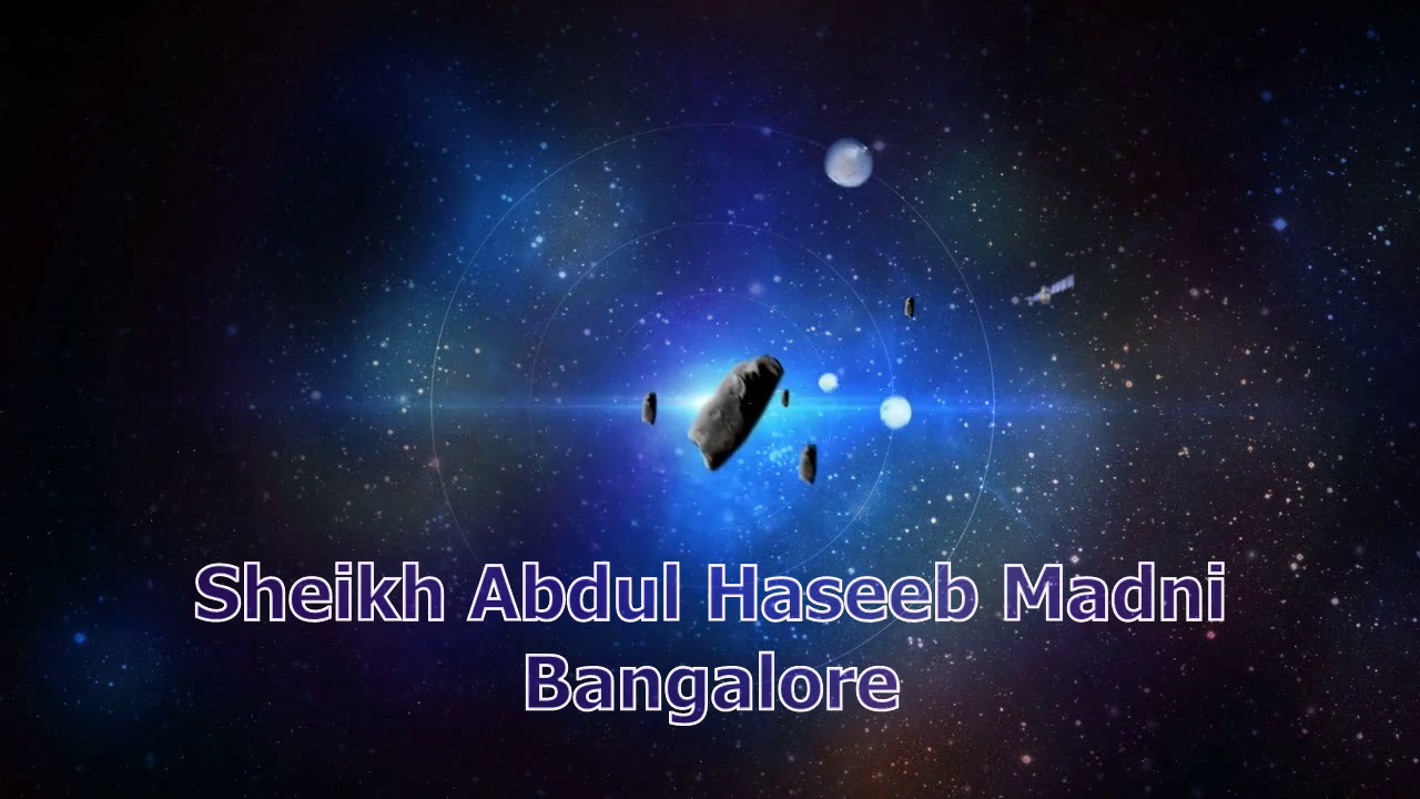 Deeni-ilm Ki Ahmiyat Aur Jaroorat || Sheikh Abdul Haseeb Madni || Bangalore Video
