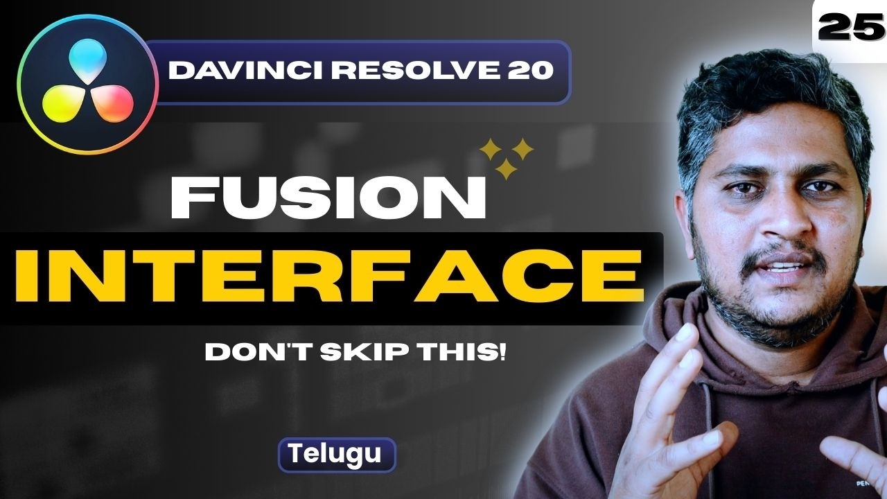 Fusion Page Interface Explained in DaVinci Resolve | Fusion in Telugu | Class 25