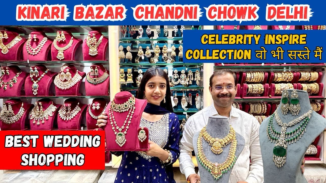 Kinari Bazar Chandni Chowk|Chandni Chowk Market Delhi|Chandni Chowk Bridal Jewellery Market Delhi