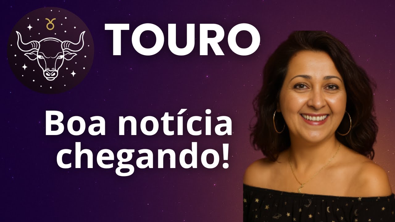 CHEGOU A NOTÍCIA TÃO ESPERADA, TOURO!😀
