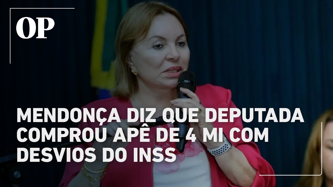 Deputada comprou apartamento de 4 Mi com desvios do INSS, diz Mendonça