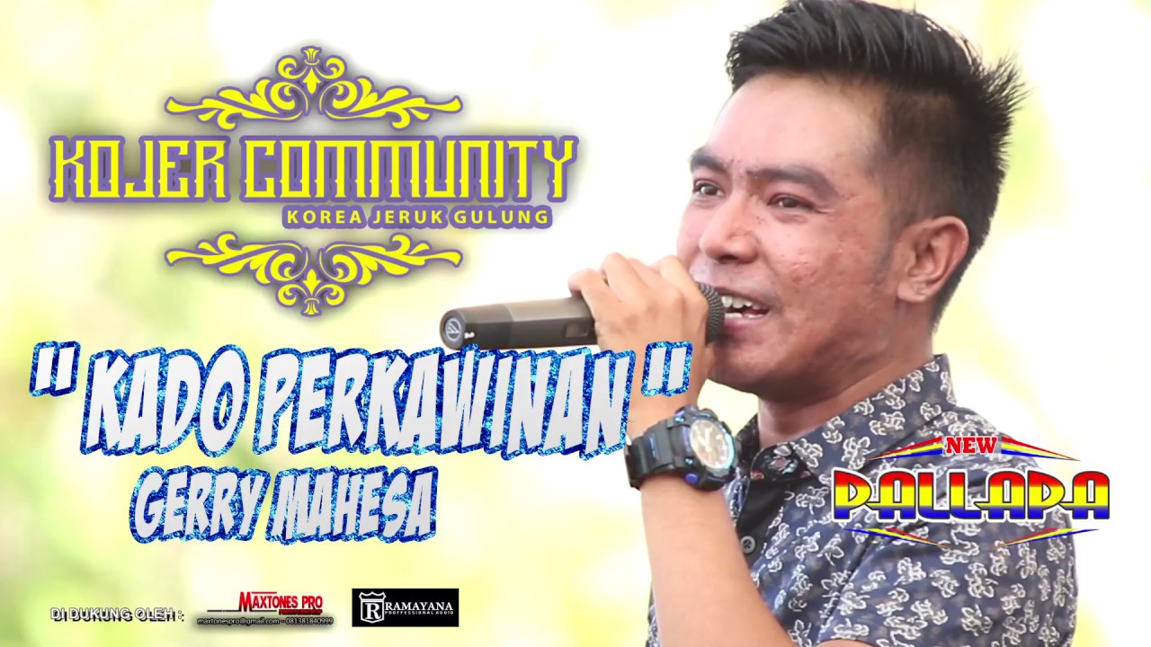 GERRY MAHESA-KADO PERKAWINAN(CIPT.FERRY.AW)