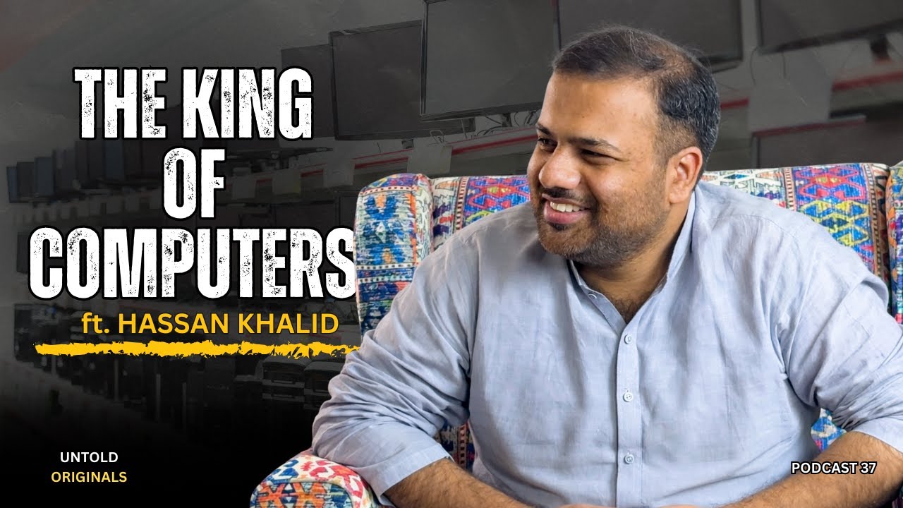 THE KING OF PAKISTANI COMPUTER MARKET | Untold Originals Podcast 37