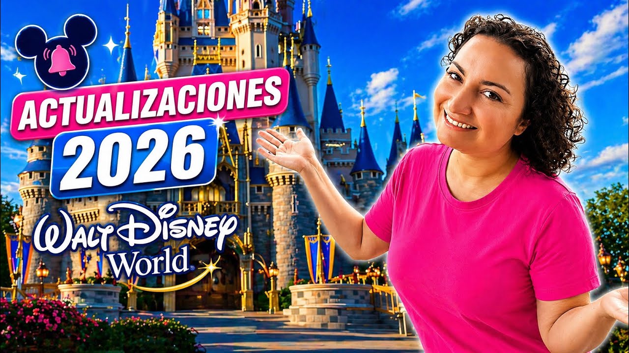 TODO LO NUEVO en WALT DISNEY WORLD 2026 | CAMBIOS y REMODELACIONES que NO SABÍAS