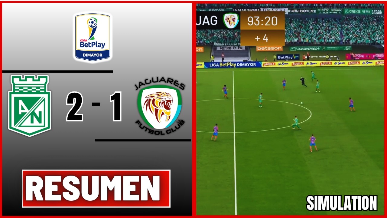 🔴 Nacional vs Jaguares EN VIVO ⚽ Liga BetPlay Apertura 2026 PARTIDO SIMULADO