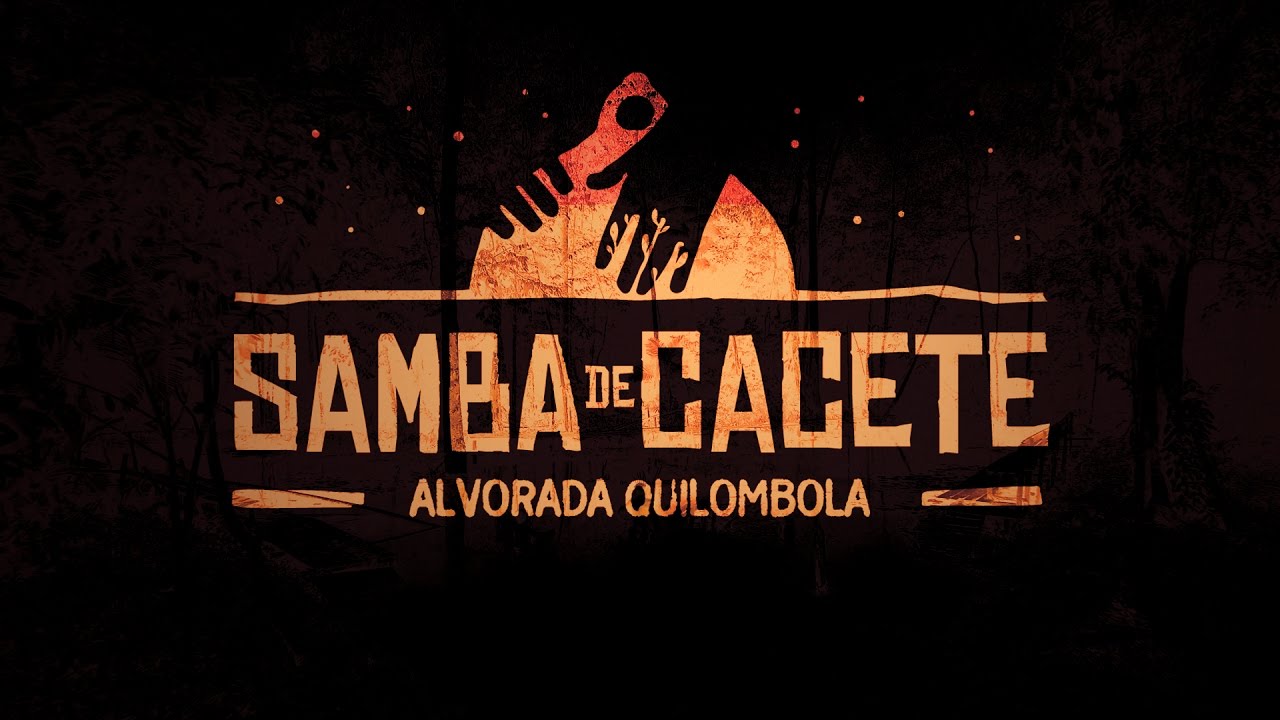 SAMBA DE CACETE | ALVORADA QUILOMBOLA - TEASER