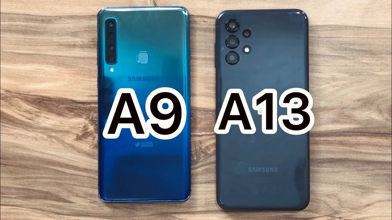 Samsung Galaxy A9 vs Samsung Galaxy A13