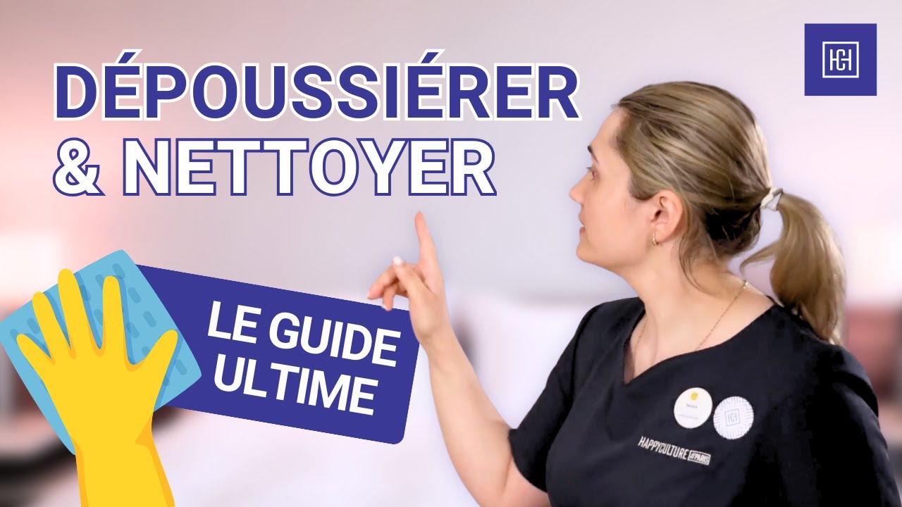 DÉPOUSSIÉRER et NETTOYER une chambre d'hôtel de A à Z - HAPPYCULTURE