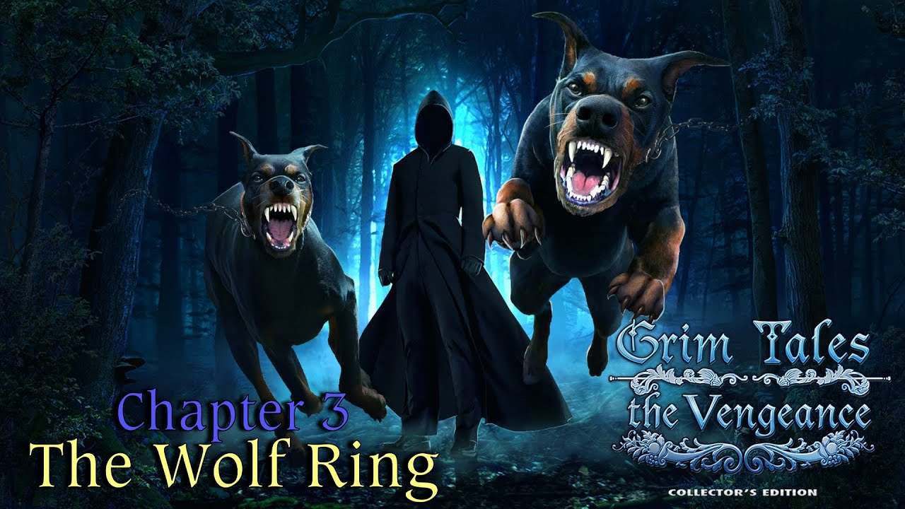 Let's Play - Grim Tales 6 - The Vengeance - Chapter 3 - The Wolf Ring