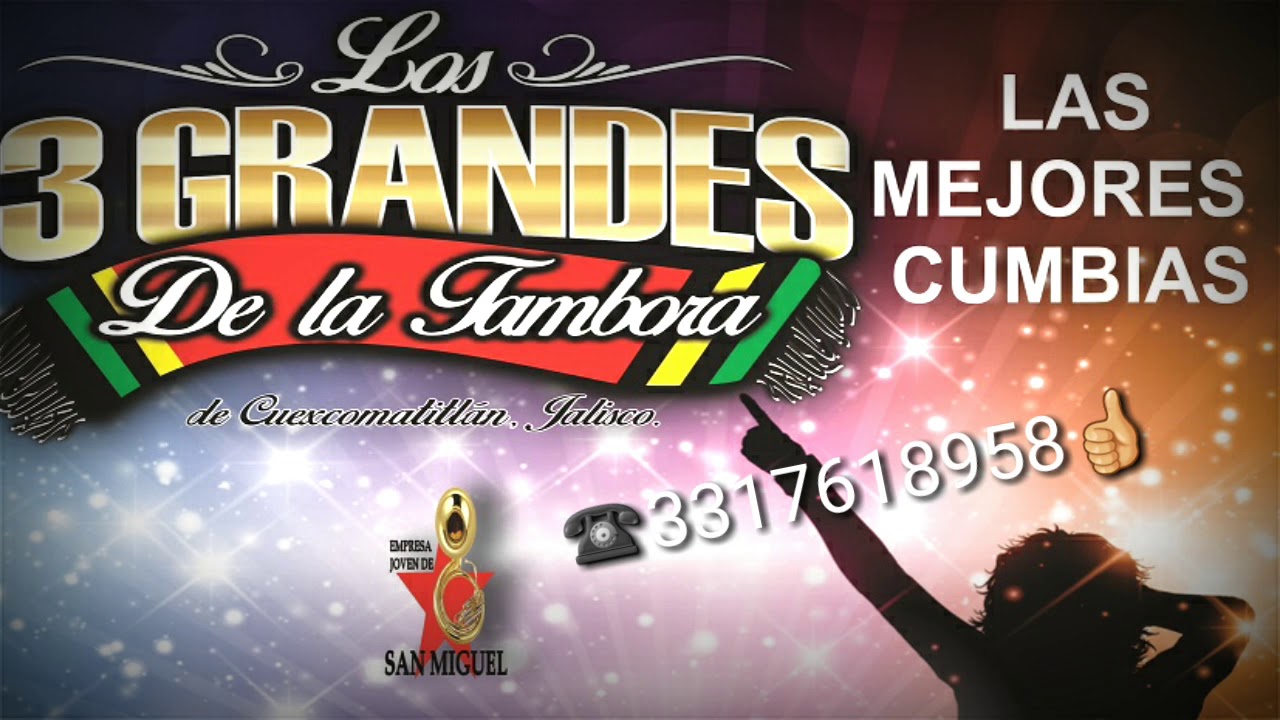 Las Mejores Cumbias Con LOS 3 GRANDES DE LA TAMBORA En Vivo 2022 (EN CUEXCOMATITLAN JALISCO)