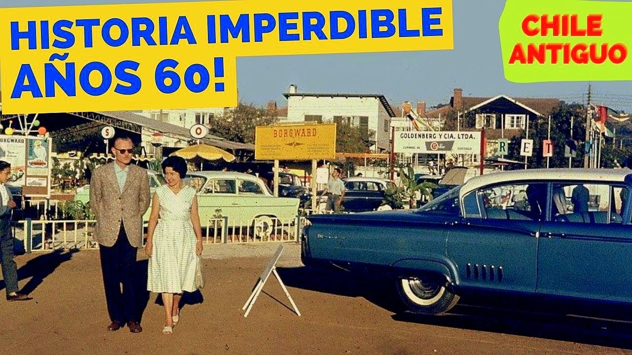 COMO ERA LA VIDA EN CHILE EN LOS AÑOS 60 DOCUMENTAL