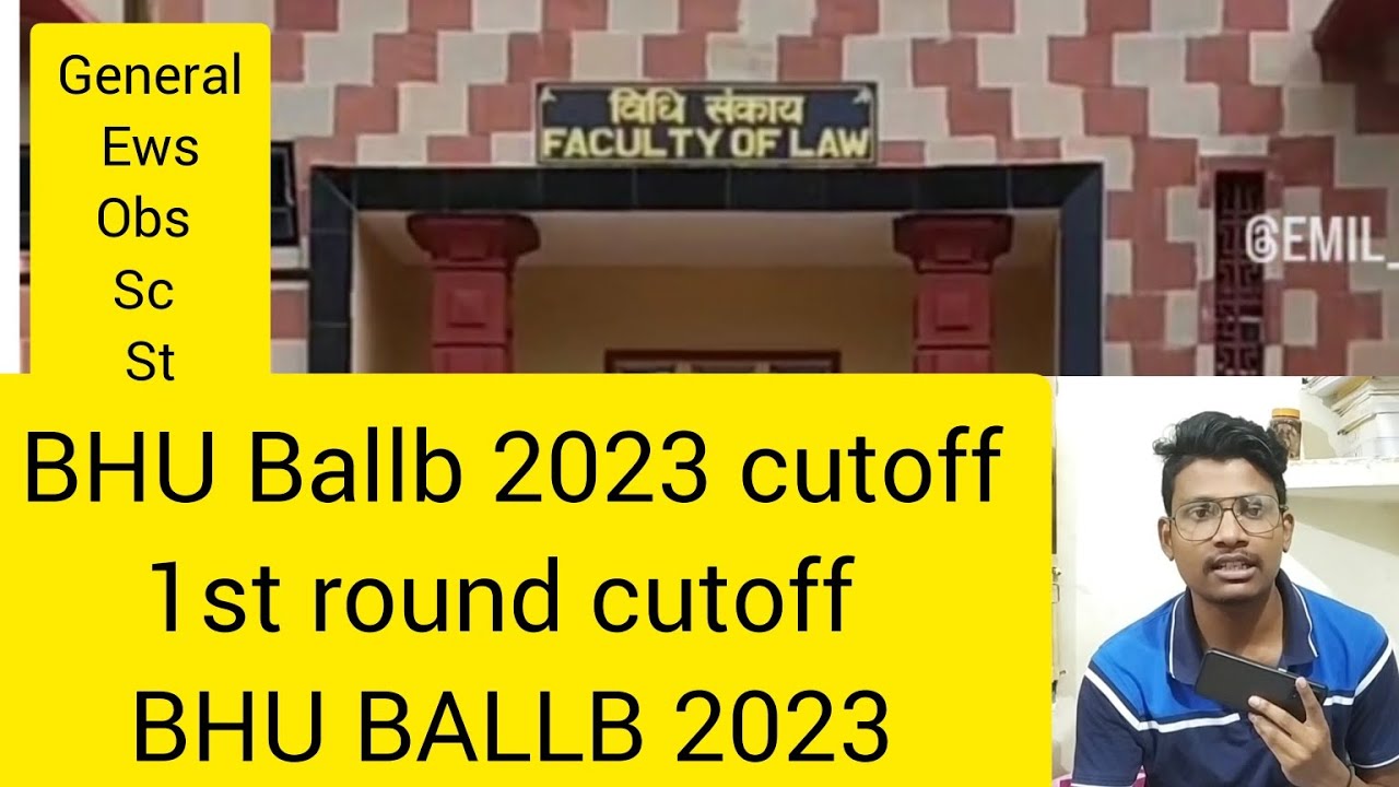 bhu ba llb cut off 2023 || ballb 1st round cutoff || bhu safe score 2023 || Emil xalxo || BHU BALLB,