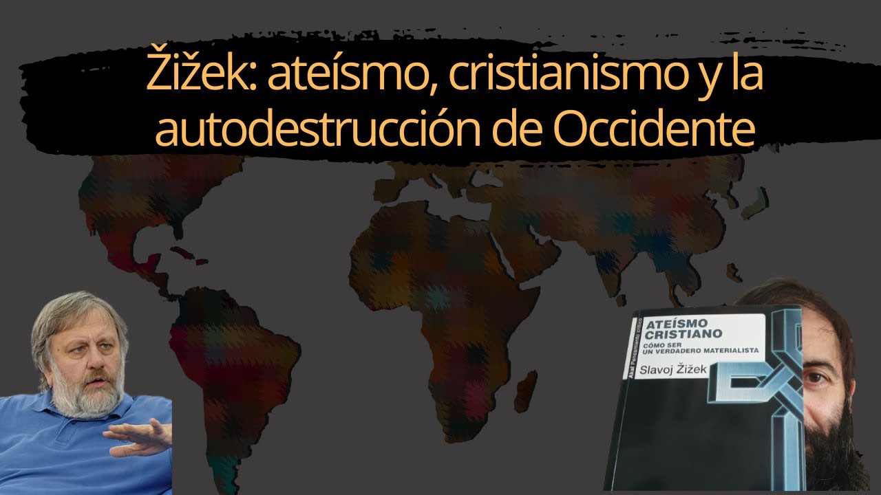 Žižek: ateísmo, cristianismo y la autodestrucción de Occidente