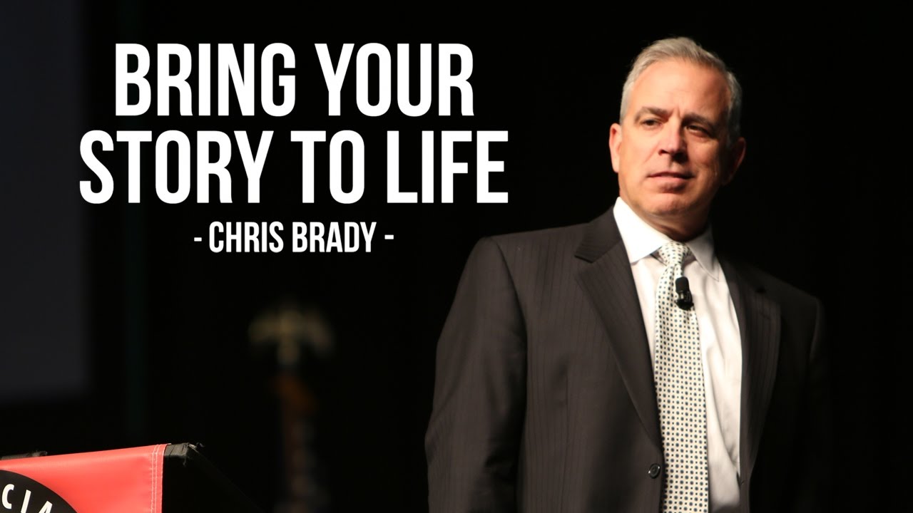 Bring Your Story to Life by Chris Brady | Life