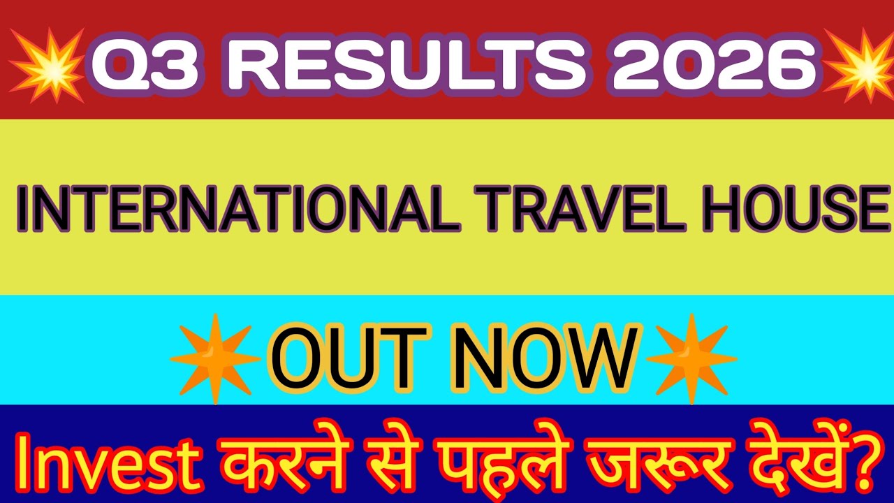 International Travel Q3 Results 🔴International Travel Results🔴International Travel House Share Price