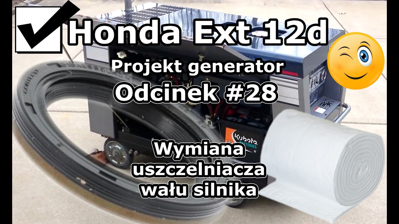 Honda Ext12d - Odcinek #28 Wymiana uszczelniacza wału silnika