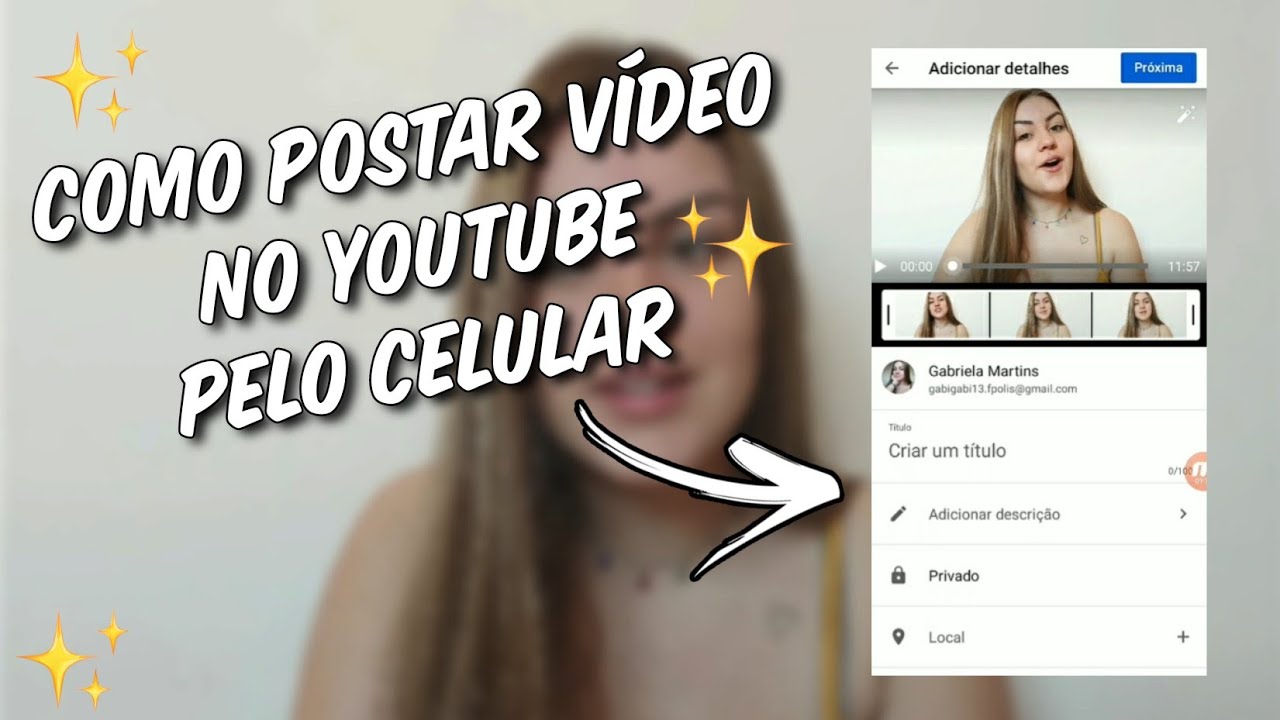 como postar v&iacute;deo no youtube pelo celular?