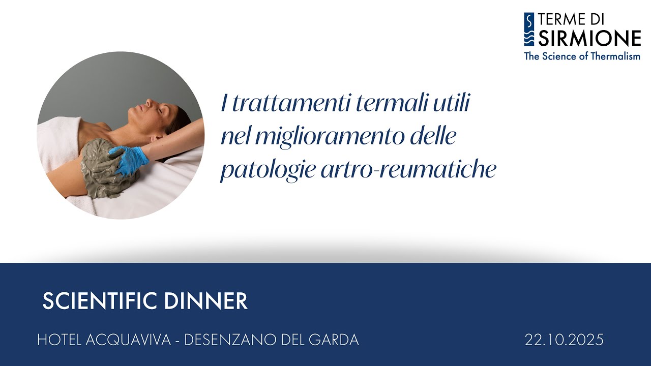 Scientific Dinner - I trattamenti termali utili nel miglioramento delle patologie artro-reumatiche.