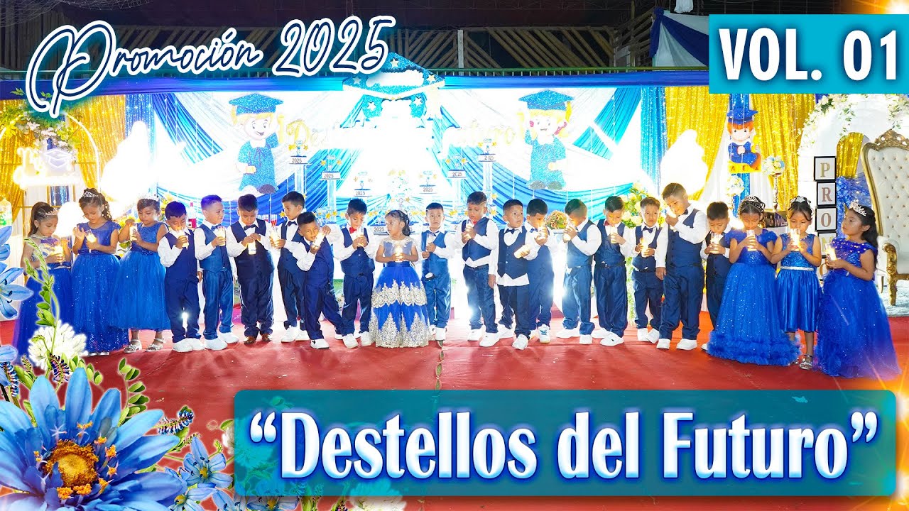 🎓 PROMOCIÓN 2025  ✔ “Destellos del Futuro” ✨ 23 de Diciembre del 2025 // DVD 01