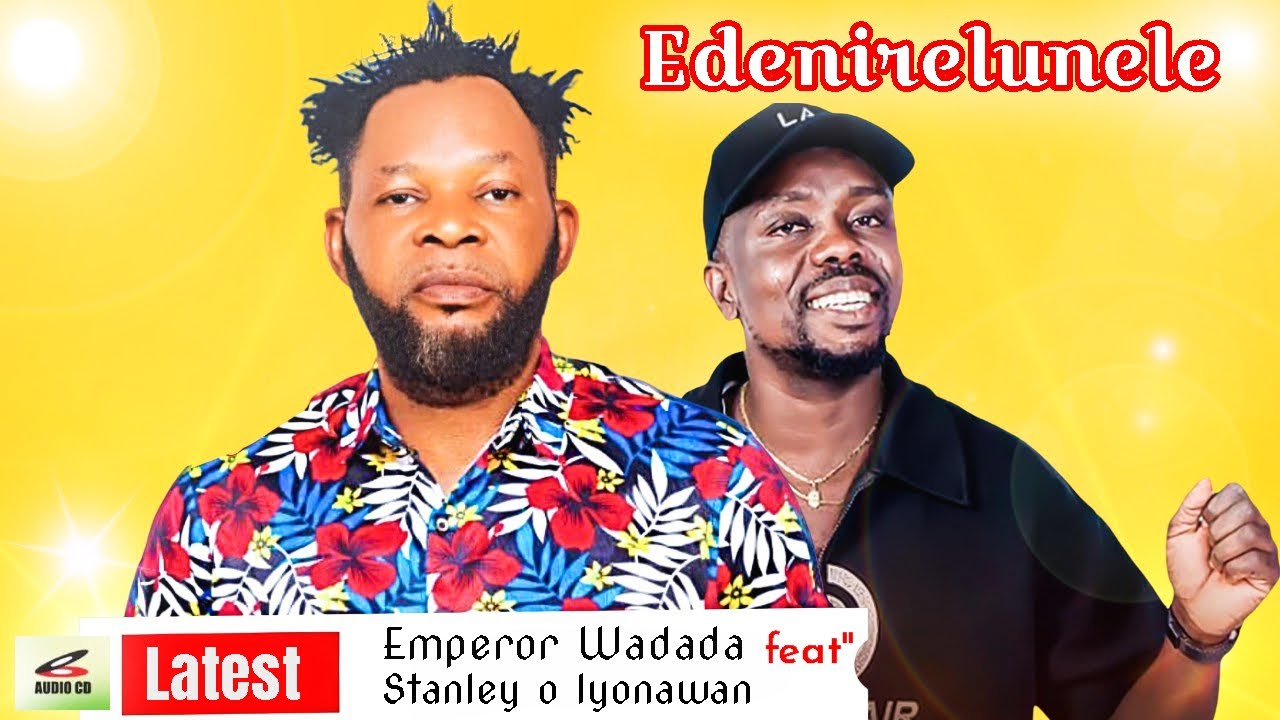 LATEST EMPEROR WADADA с участием STANLEY O IYONAWAN