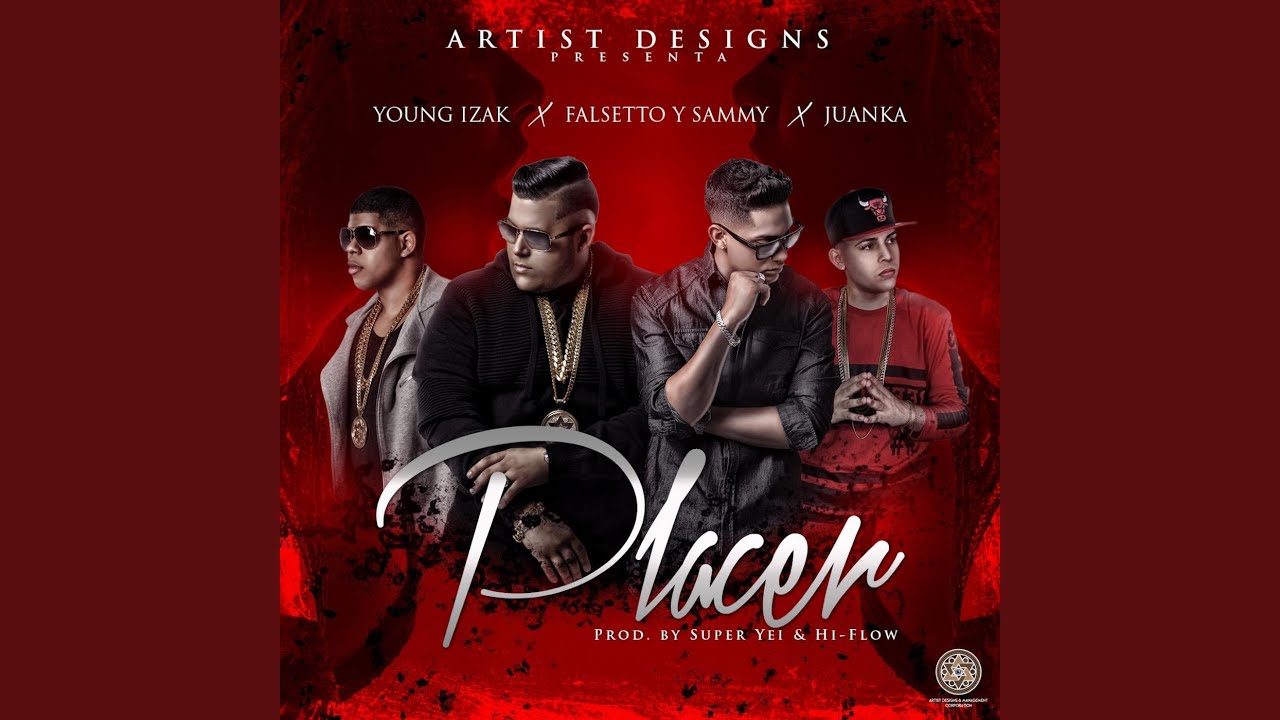 Placer (feat. Juanka & Young Izak)