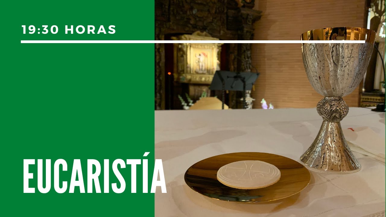 Eucaristía lunes 21 junio