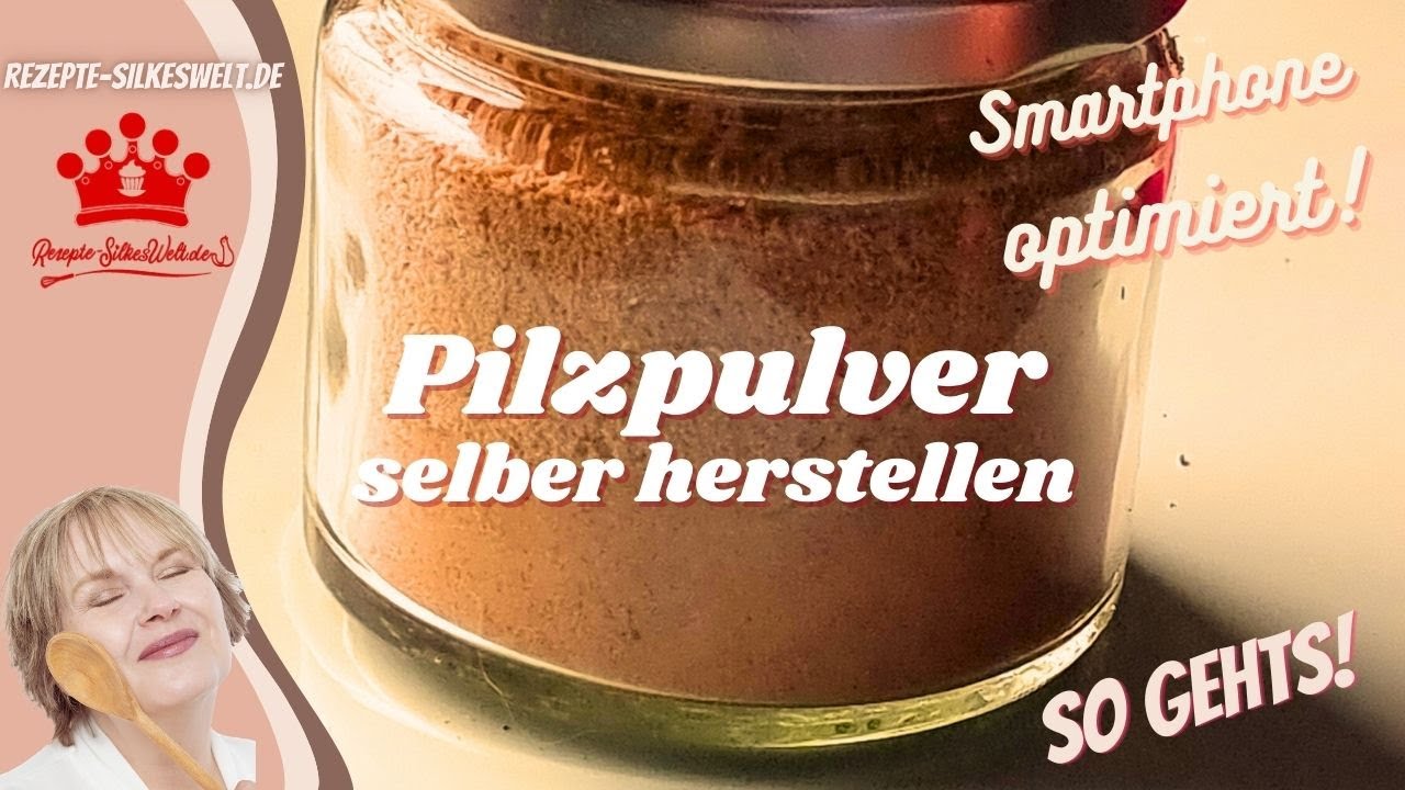 Pilzpulver selber herstellen, so einfach gehts #Silkeswelt #konservieren