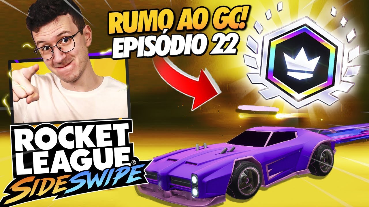 CHEGUEI NO GRAND CHAMPION!? NOOB AO GC #22 ROCKET LEAGUE SIDESWIPE