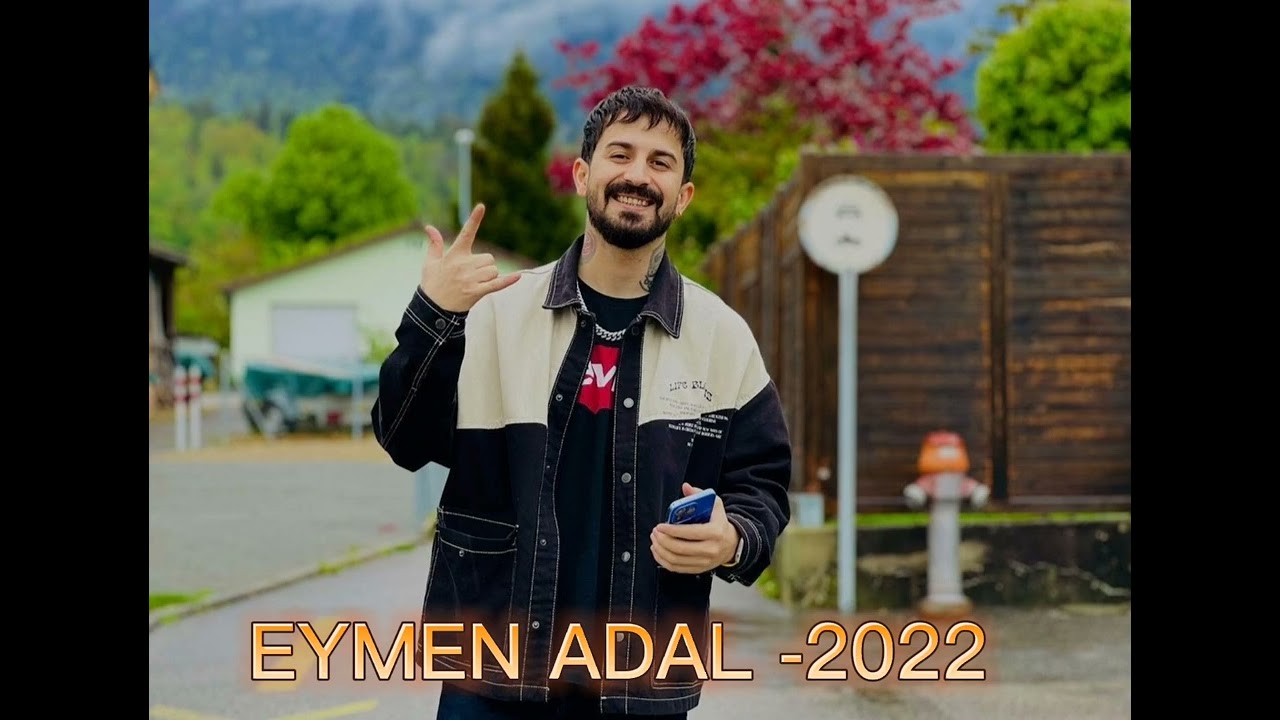 EYMEN ADAL - KARIŞIK PARÇALAR 2022