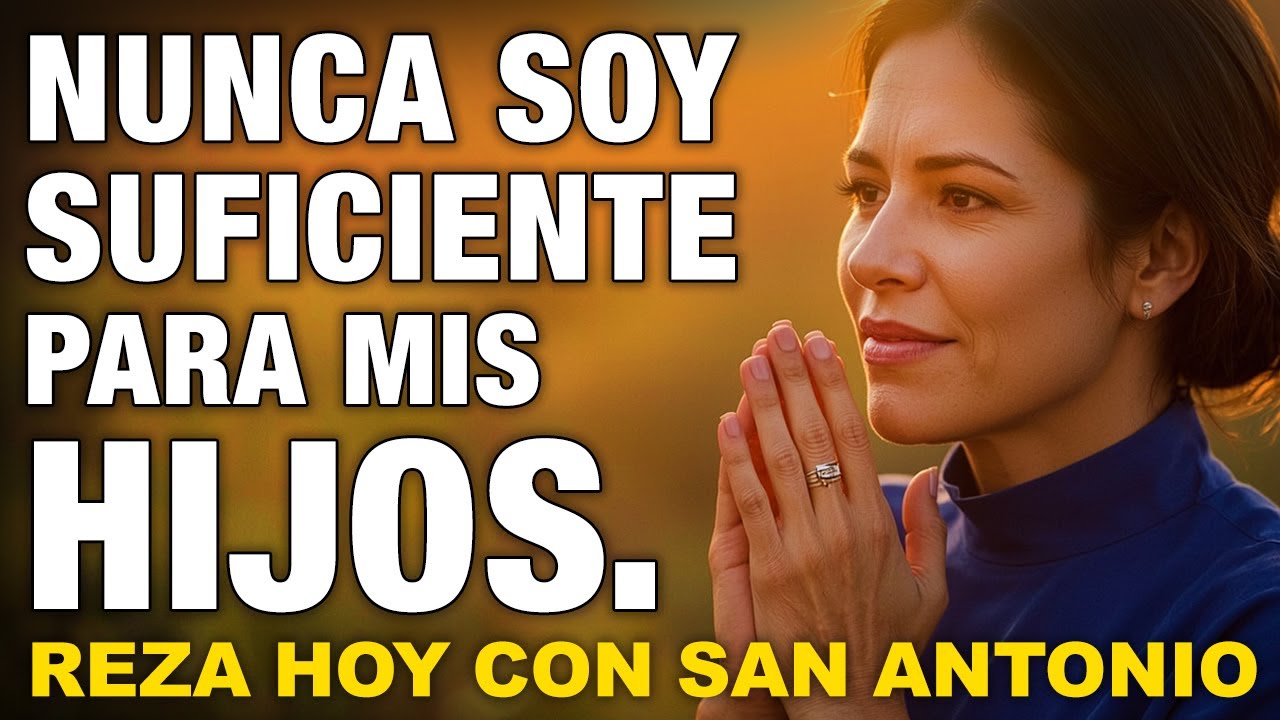 🙏MADRE QUE SE CASTIGA POR TODO 💖 SAN ANTONIO DE PADUA LIBERA Y PERDONA TU CORAZÓN MATERNO ✨