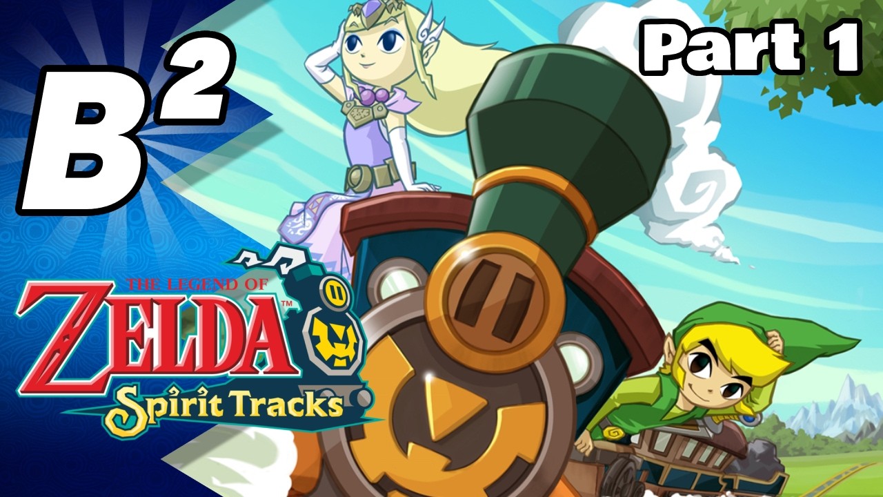 Choo Choo, All Aboard to New Hyrule! - Zelda: Spirit Tracks - Part 1 [Beta Squared]