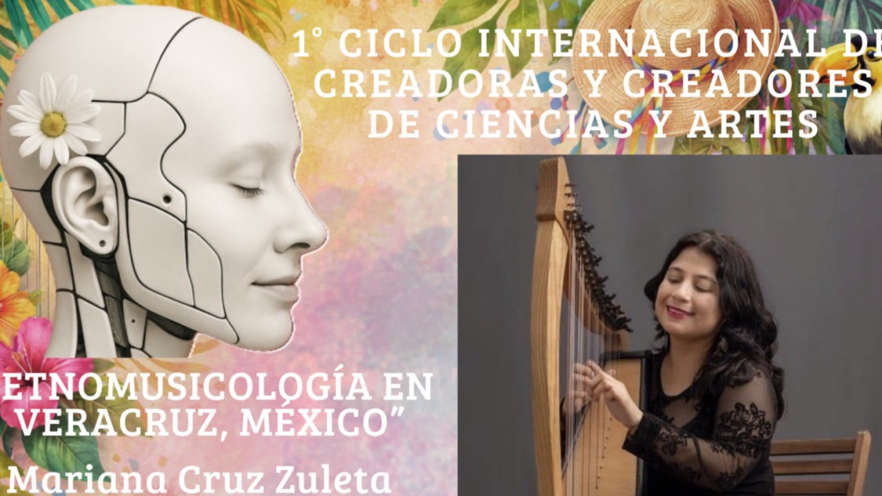 “Etnomusicología en Veracruz, México”, con Mariana Cruz Zuleta y Annel del Mar Mejías Guiza
